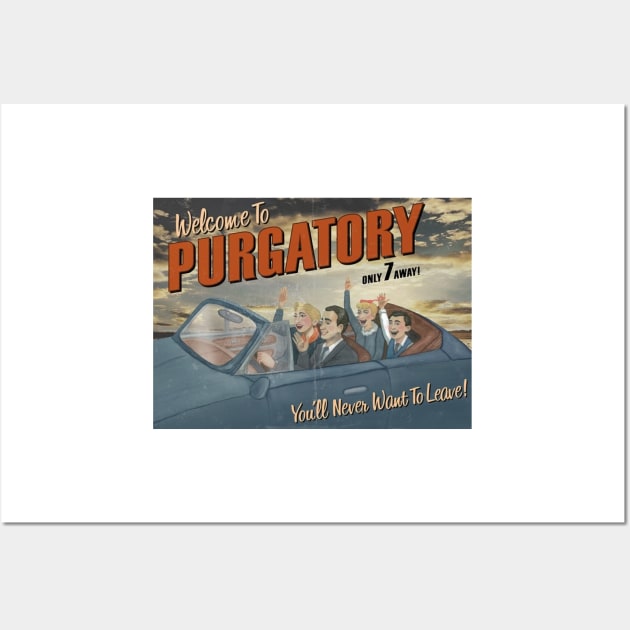 Welcome to Purgatory Wall Art by ButterfliesT